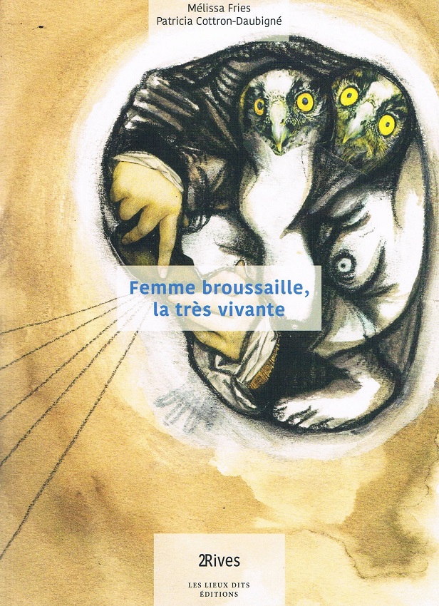 "Femme broussaille" de Patricia Cottron-Daubign�