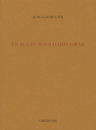 "En route pour Haida Gwaii" de Jean-Claude Ca�r