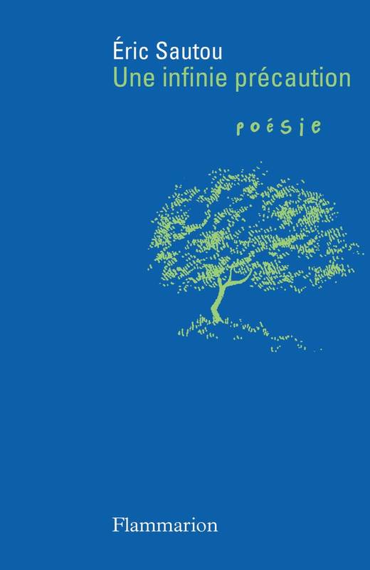 "Une infinie pr�caution " d'�ric Sautou