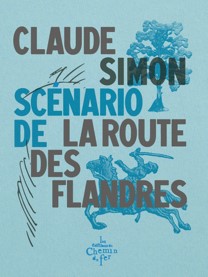 "Sc�nario de La Route des Flandres" de Claude Simon